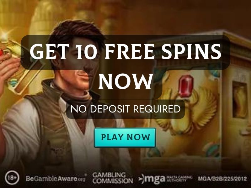 Get 10 Free Spins